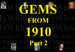 GEMS From 1910, Part 2